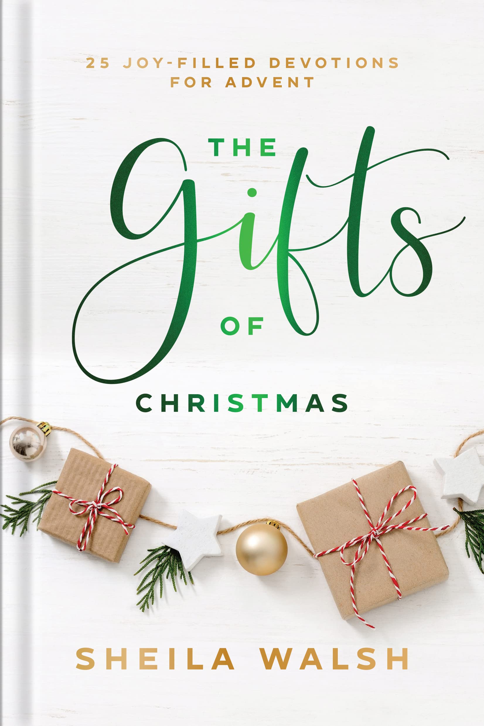 The Gifts of Christmas: 25 Joy-Filled Devotions for Advent – A Daily Devotional Christian Gift for the Holiday Season The Happy Book Stack