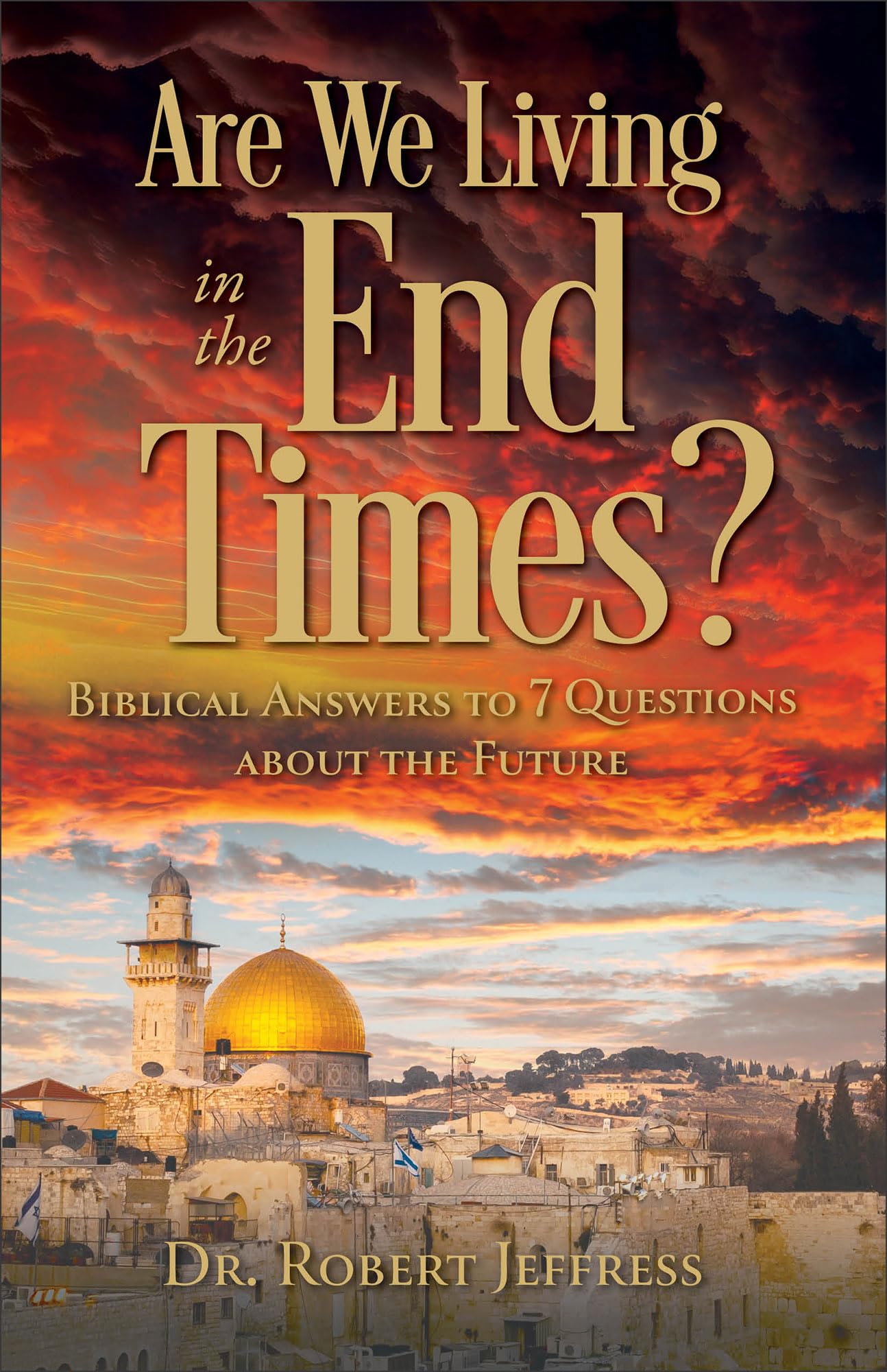 Are We Living in the End Times?: Biblical Answers to 7 Questions about the Future The Happy Book Stack