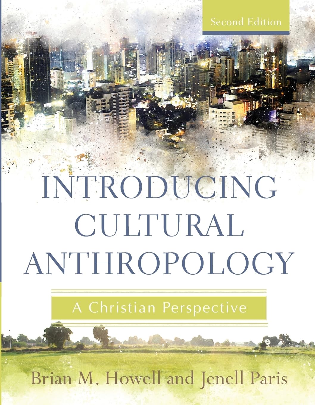 Introducing Cultural Anthropology: A Christian Perspective The Happy Book Stack