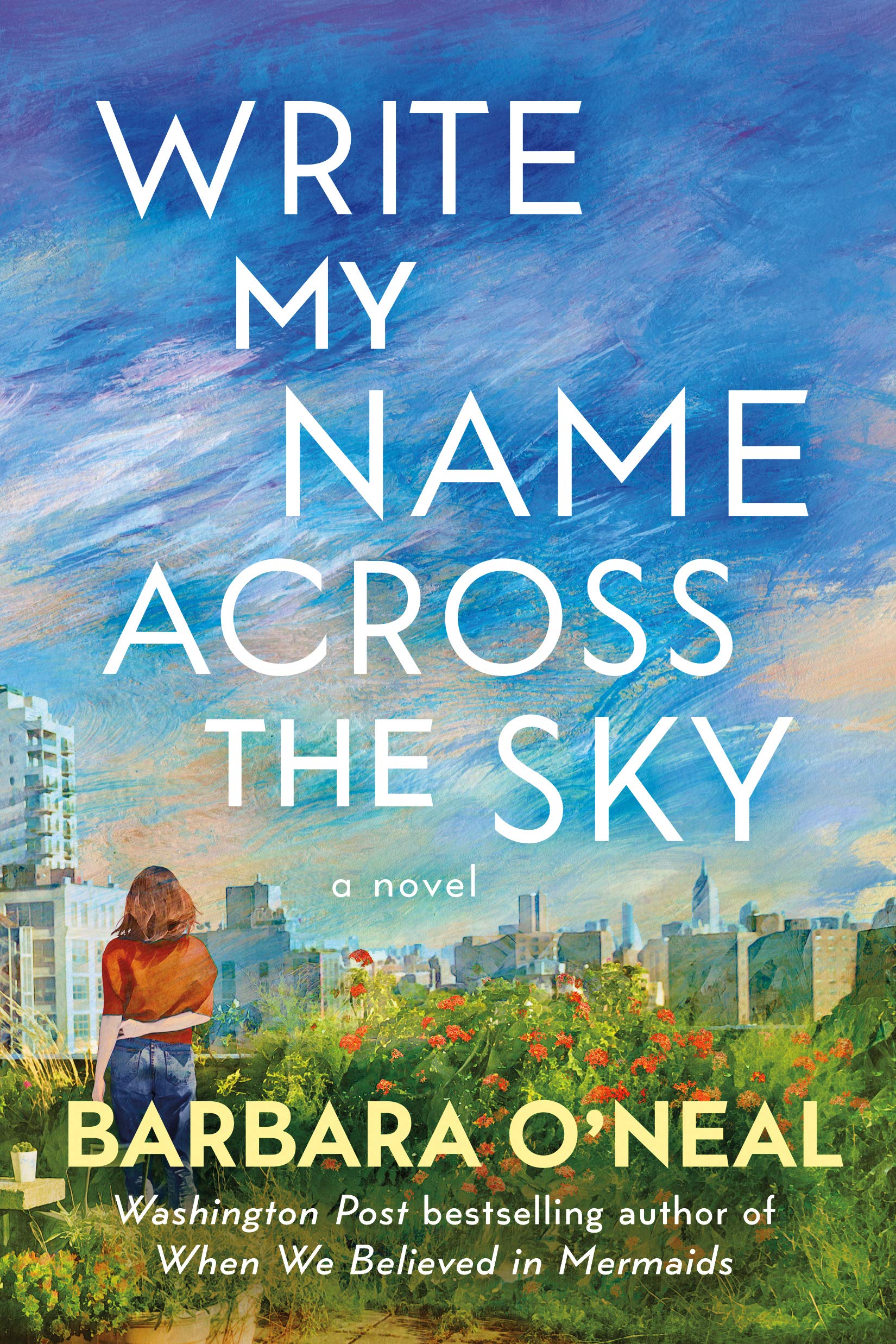 Write My Name Across the Sky: A Novel The Happy Book Stack
