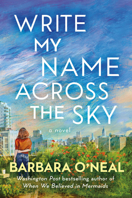 Write My Name Across the Sky: A Novel The Happy Book Stack