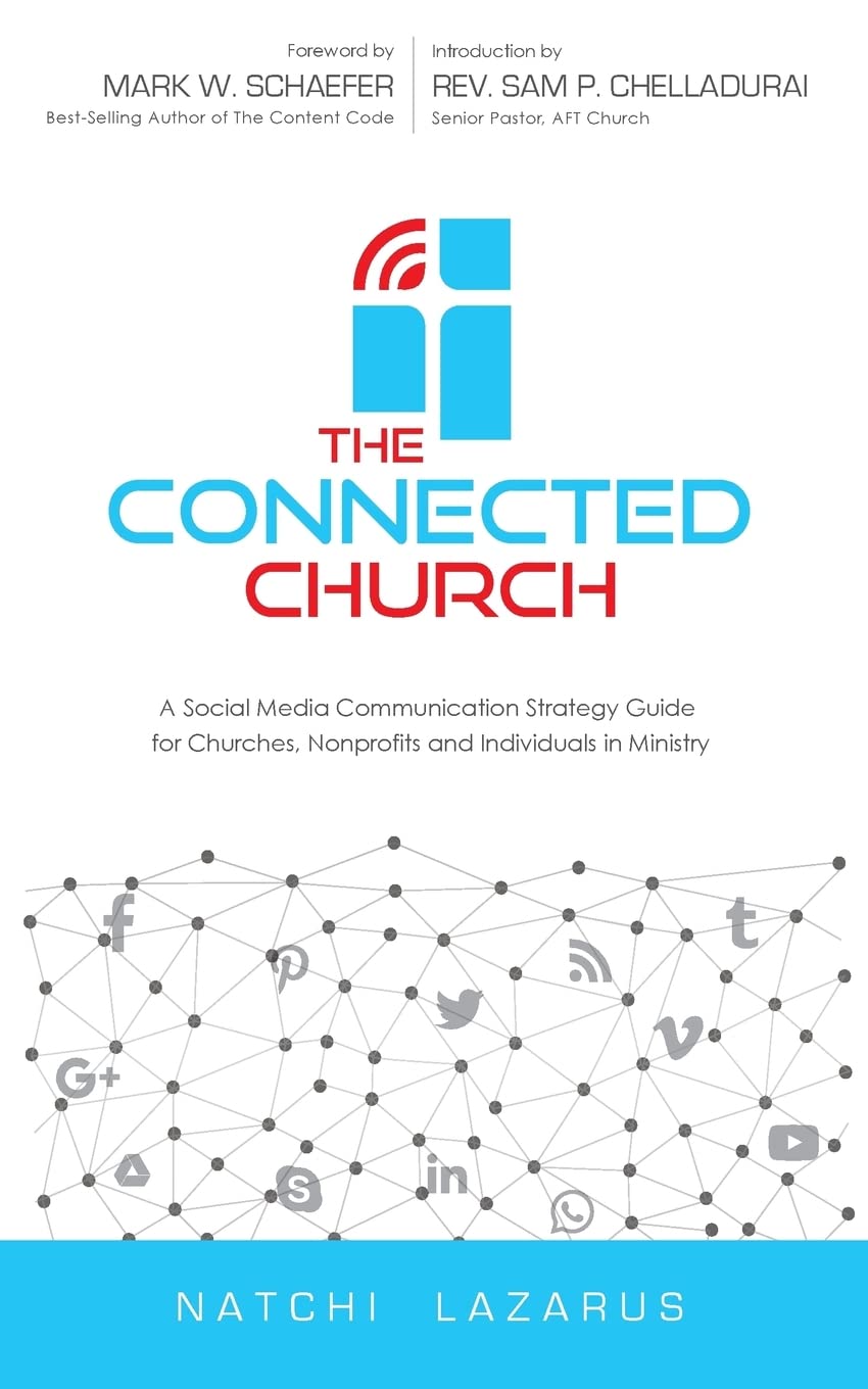 The Connected Church: A Social Media Communication Strategy Guide for Churches, Nonprofits and Individuals in Ministry The Happy Book Stack