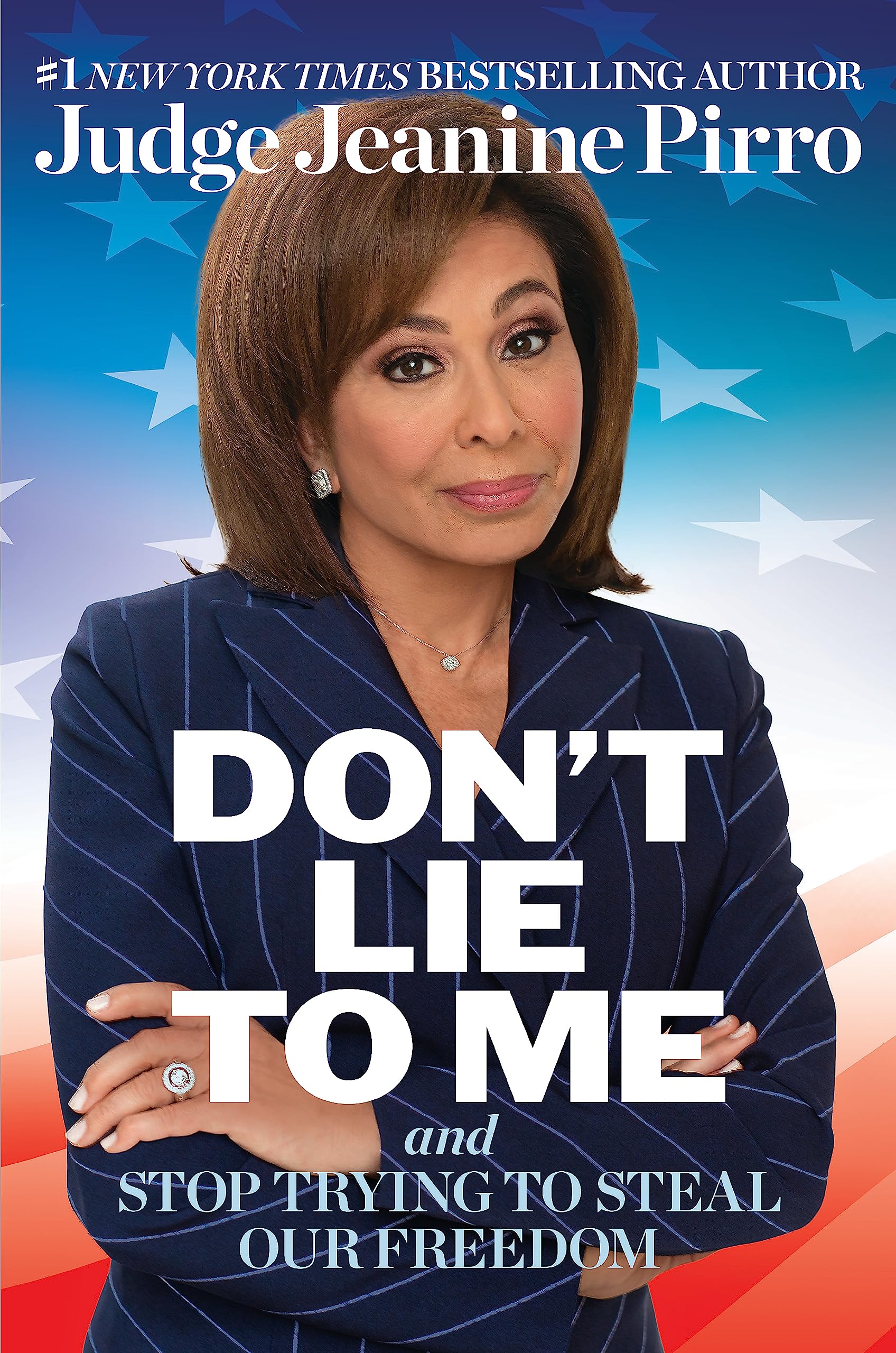 Don't Lie to Me: And Stop Trying to Steal Our Freedom The Happy Book Stack