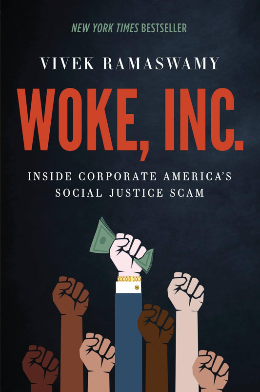 Woke, Inc.: Inside Corporate America's Social Justice Scam The Happy Book Stack