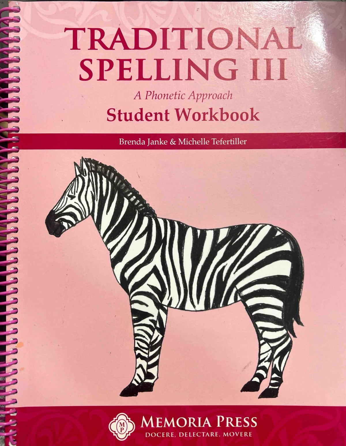 Traditional Spelling III, Student Workbook, A Phonetic Appoach The Happy Book Stack