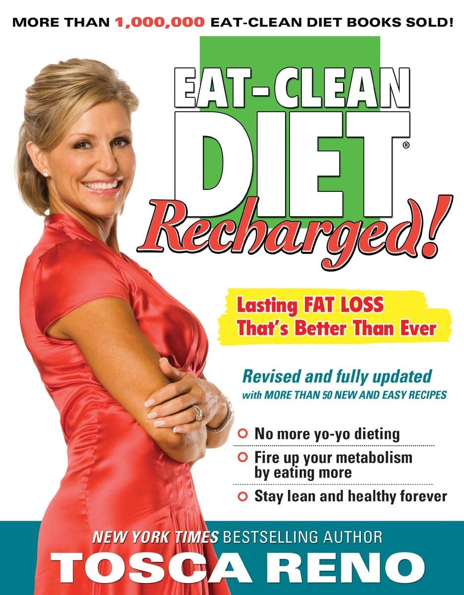 The Eat-Clean Diet Recharged!: Lasting Fat Loss That's Better than Ever The Happy Book Stack