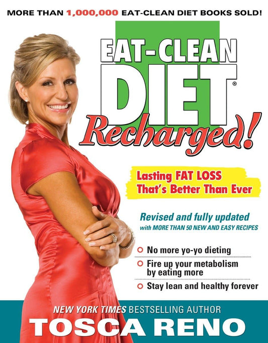 The Eat-Clean Diet Recharged!: Lasting Fat Loss That's Better than Ever The Happy Book Stack