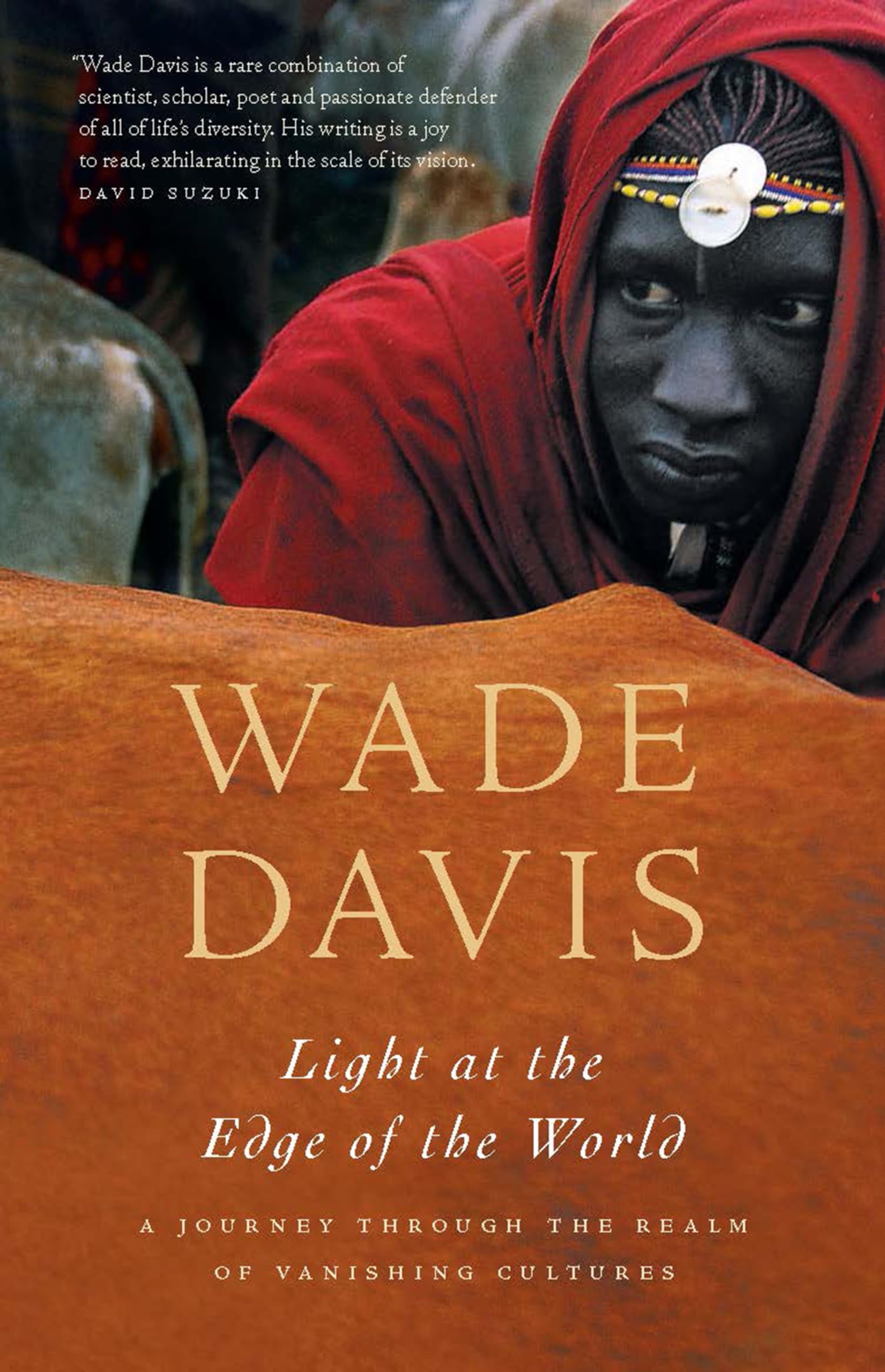 Light at the Edge of the World: A Journey Through the Realm of Vanishing Cultures The Happy Book Stack