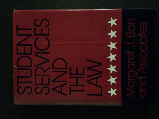 Student Services and the Law: A Handbook for Practitioners (Jossey Bass Higher & Adult Education Series) - 8674