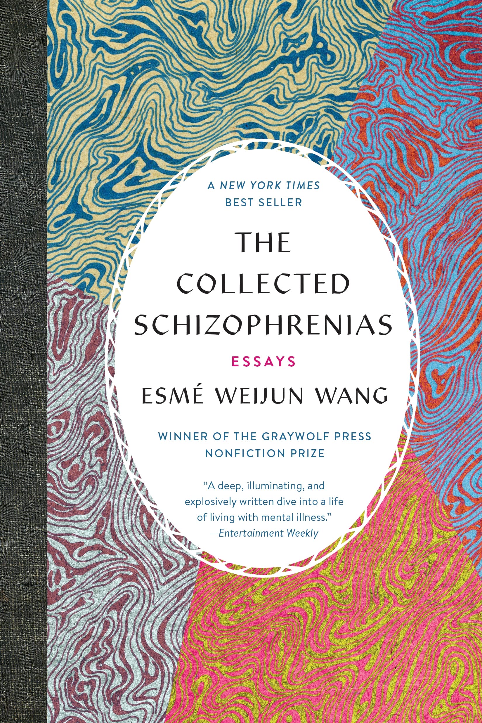The Collected Schizophrenias: Essays The Happy Book Stack