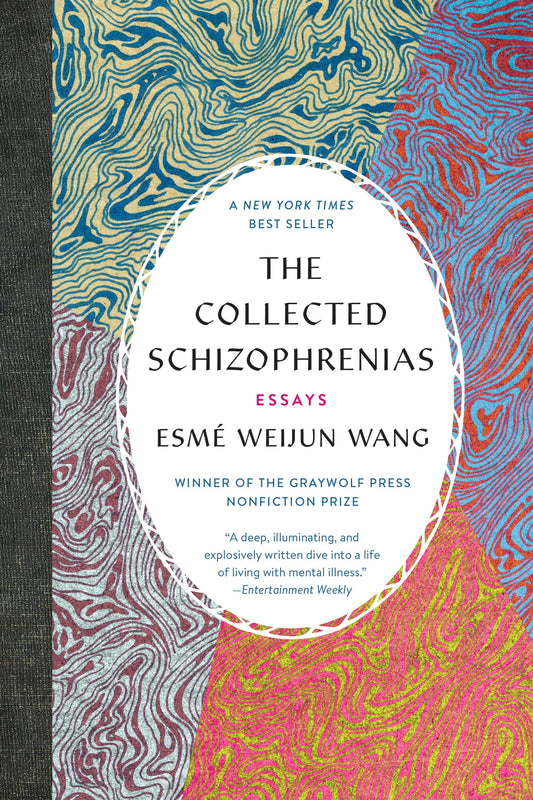 The Collected Schizophrenias: Essays The Happy Book Stack