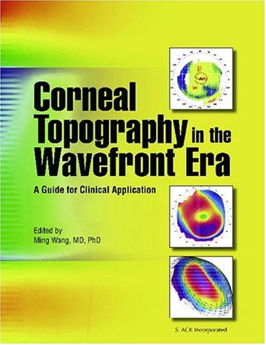 Corneal Topography in the Wavefront Era: A Guide for Clinical Application - 1497