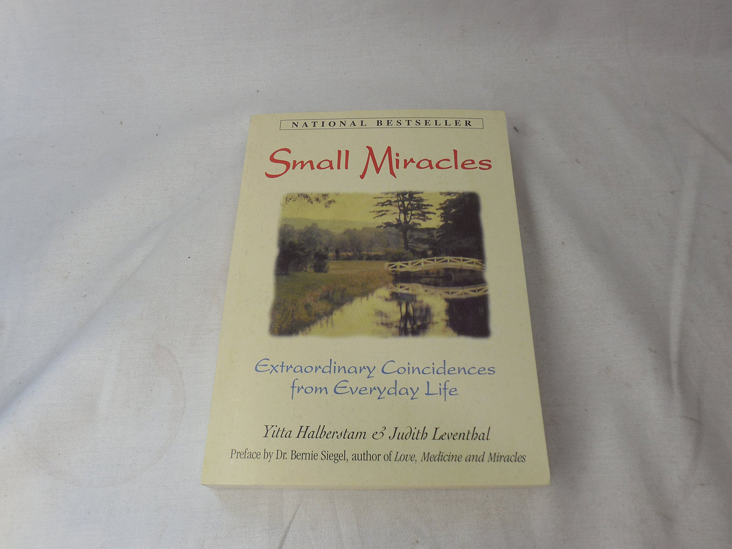 Small Miracles: Extraordinary Coincidences from Everyday Life The Happy Book Stack