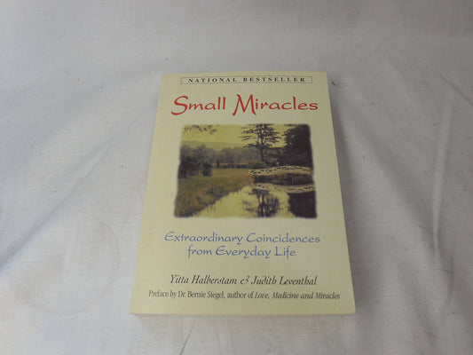 Small Miracles: Extraordinary Coincidences from Everyday Life The Happy Book Stack