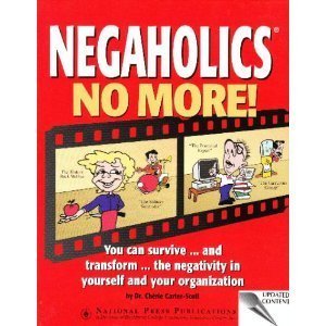 Negaholics no more! (Leadership series) The Happy Book Stack