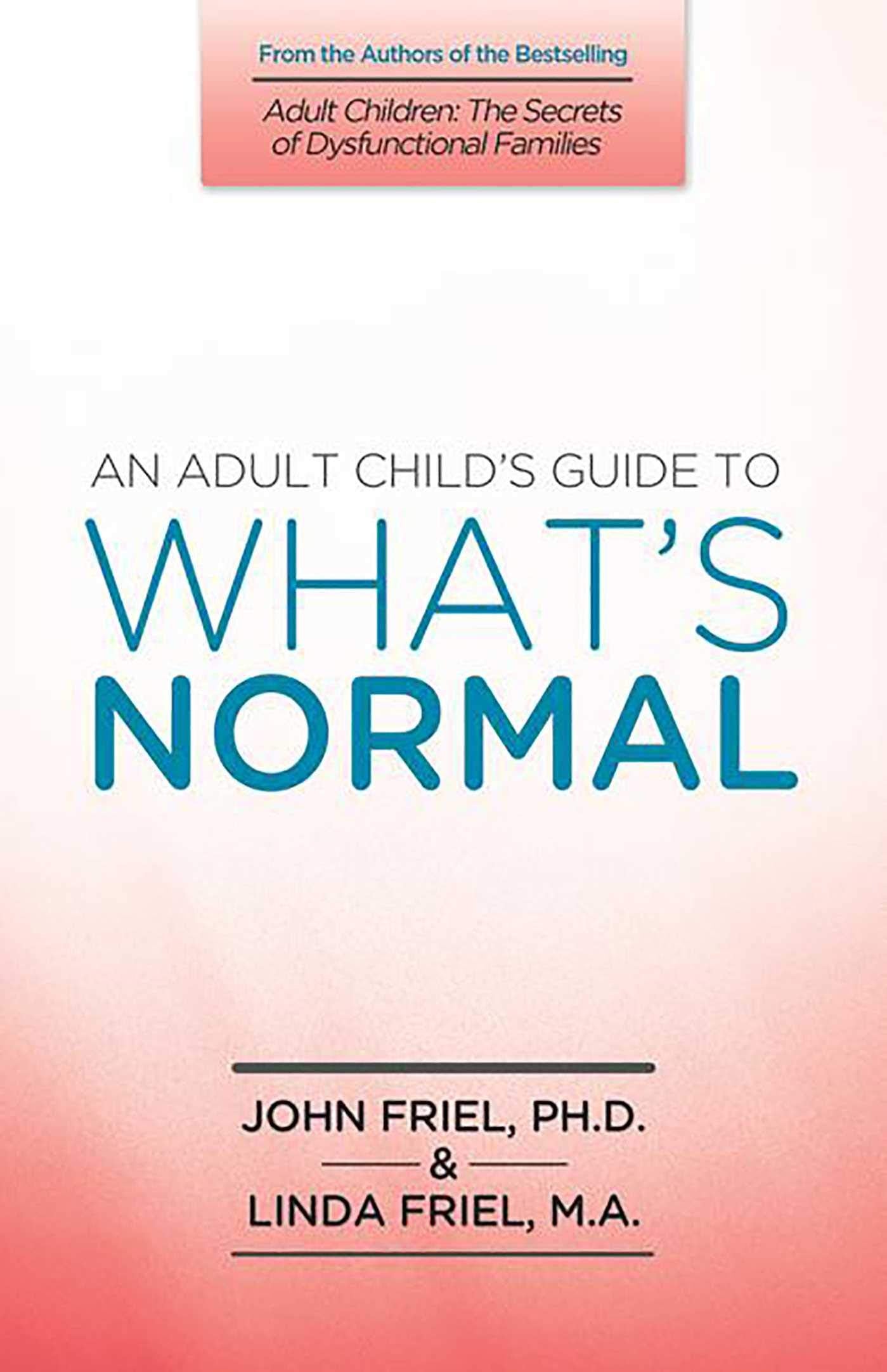 An Adult Child's Guide to What's 'Normal' The Happy Book Stack