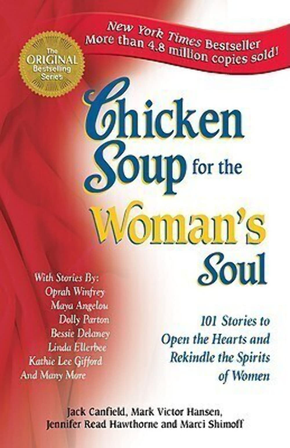 Chicken Soup for the Woman's Soul: 101 Stories to Open the Hearts and Rekindle the Spirits of Women (Chicken Soup for the Soul) The Happy Book Stack