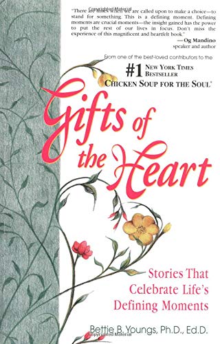 Gifts of the Heart: Stories that Celebrate Life's Defining Moments The Happy Book Stack