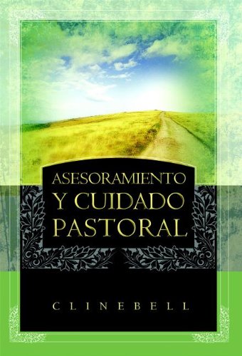Asesoramiento y Cuidado Pastoral (Basic Types of Pastoral Care and Counseling) (English and Spanish Edition) The Happy Book Stack