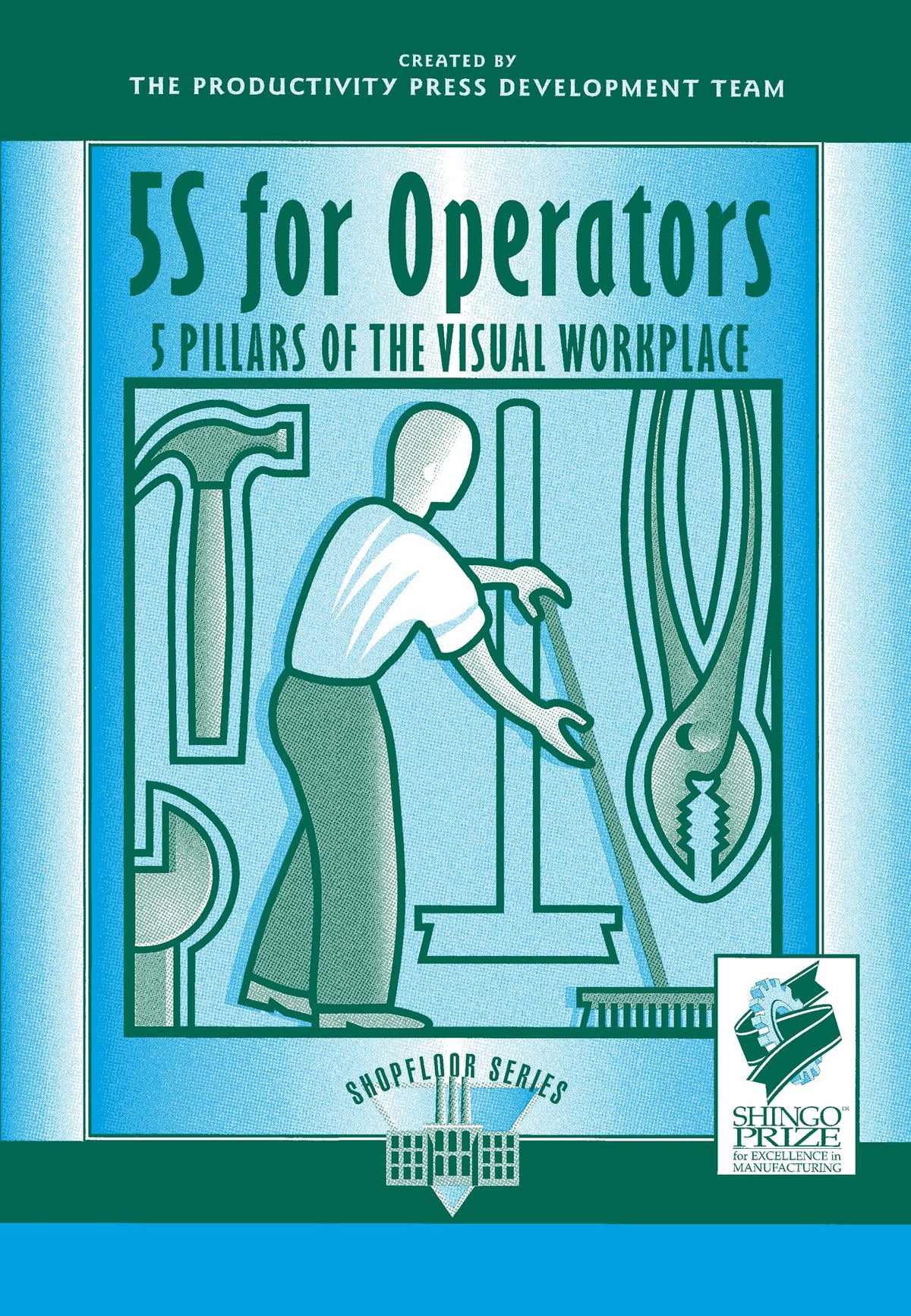 5S for Operators: 5 Pillars of the Visual Workplace (For Your Organization!) The Happy Book Stack