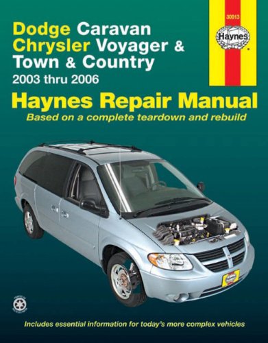 Dodge Caravan, Chrysler Voyager & Town & Country, 2003-2006 (Hayne's Automotive Repair Manual) The Happy Book Stack