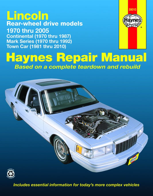 Lincoln Rear-wheel drive models 1970 thru 2005: Continental (1970 thru 1987), Mark Series (1970 thru 1992), Town Car (1981 thru 2005) (Haynes Repair Manual) (Hayne's Automotive Repair Manual) The Happy Book Stack