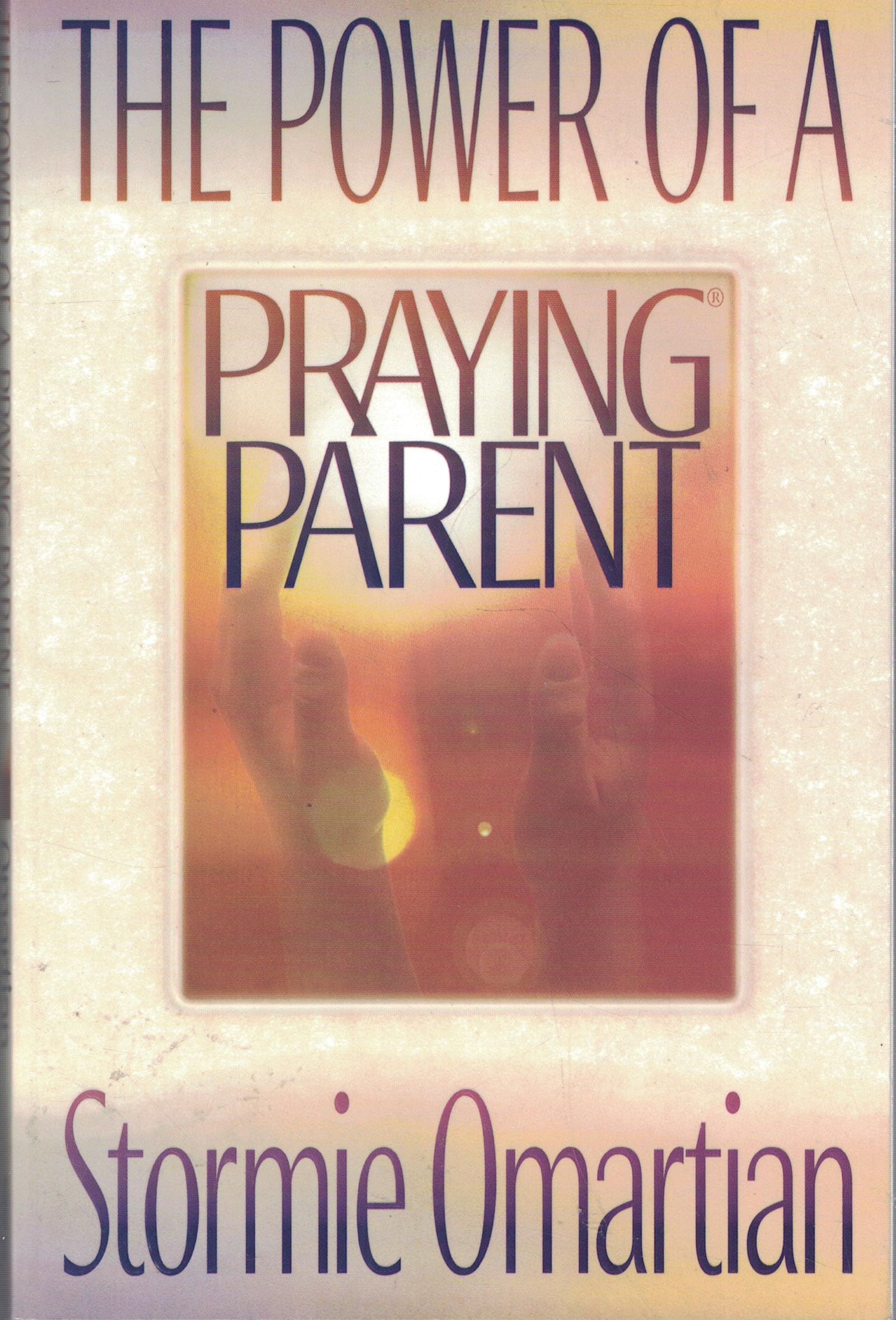 The Power of a Praying Parent The Happy Book Stack