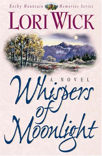 Whispers of Moonlight (Rocky Mountain Memories, Book 2) The Happy Book Stack