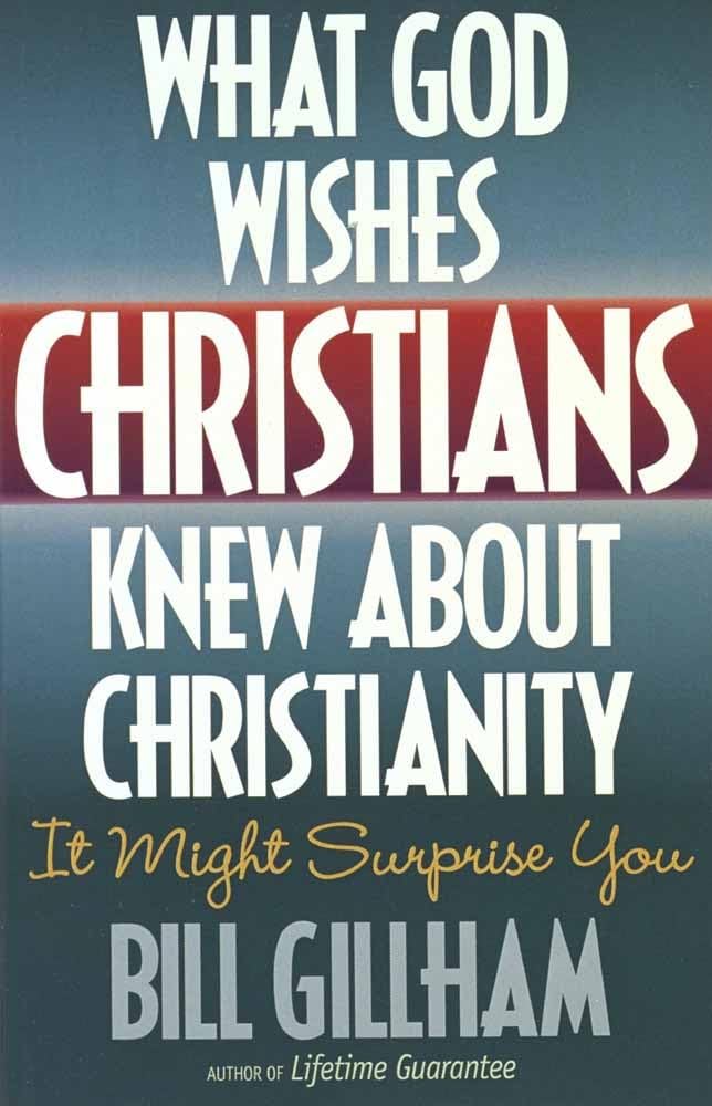 What God Wishes Christians Knew About Christianity The Happy Book Stack