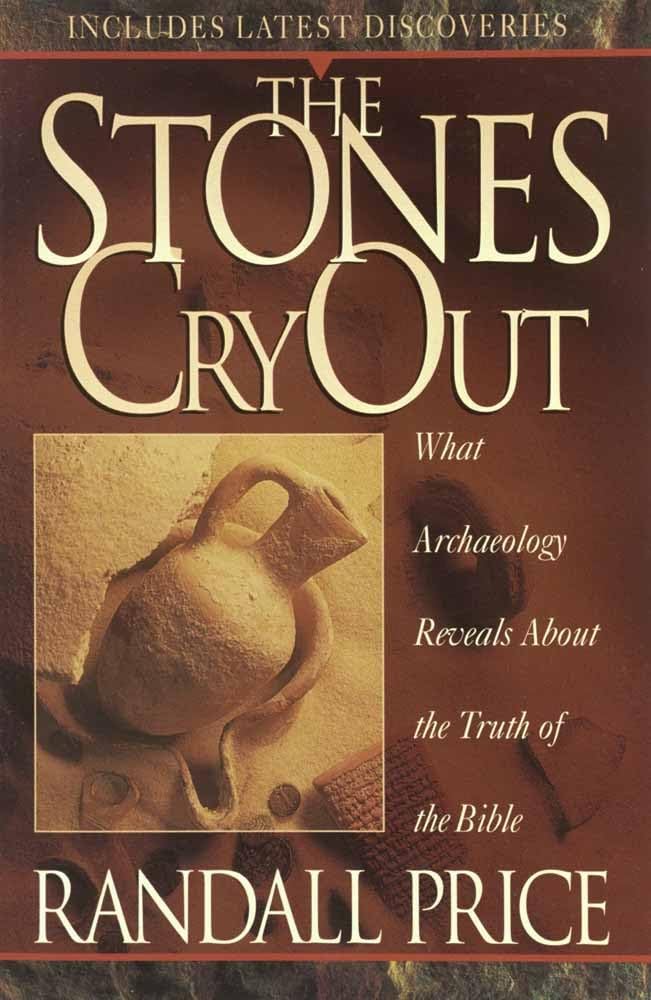 The Stones Cry Out: What Archaeology Reveals About the Truth of the Bible The Happy Book Stack