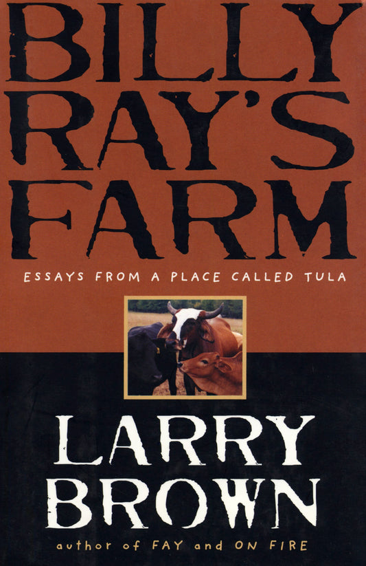 Billy Ray's Farm: Essays The Happy Book Stack