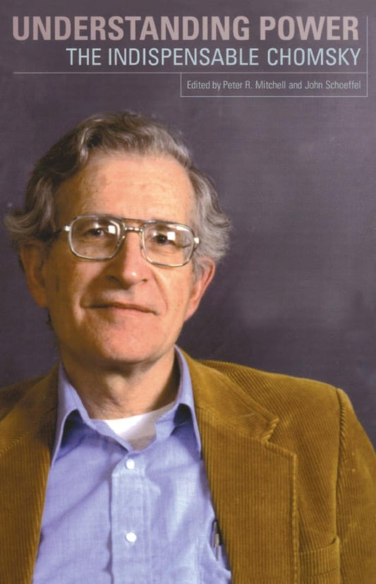 Understanding Power: The Indispensible Chomsky The Happy Book Stack
