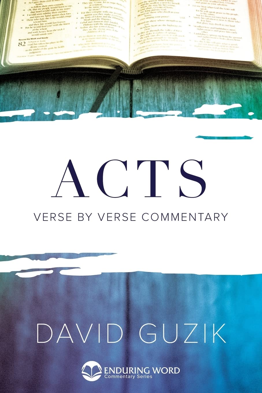 Acts (Enduring Word Commentary) The Happy Book Stack