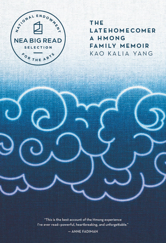 The Latehomecomer: A Hmong Family Memoir The Happy Book Stack
