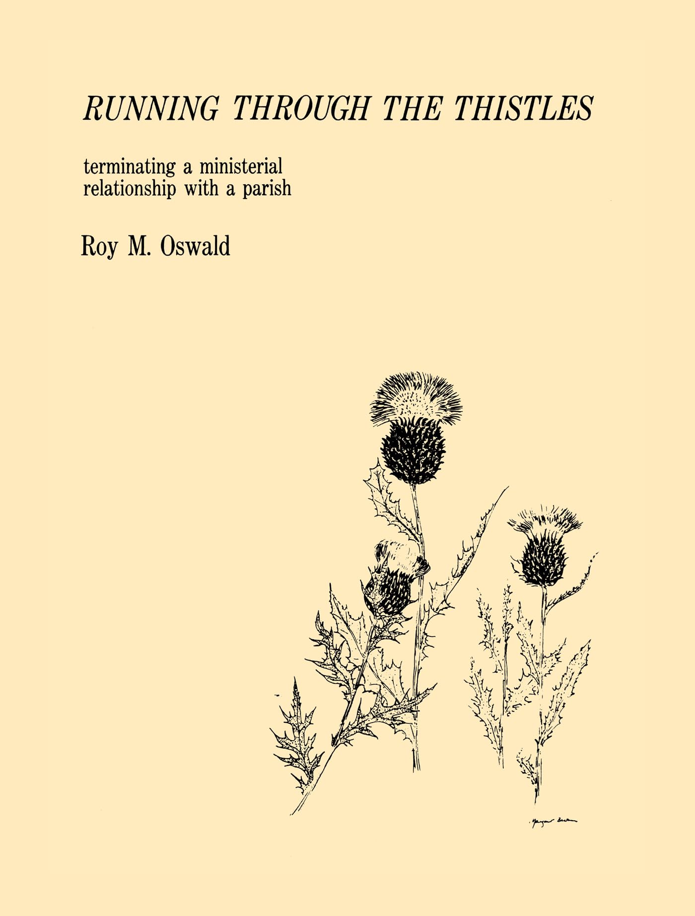 Running Through the Thistles: Terminating a Ministerial Relationship with a Parish The Happy Book Stack