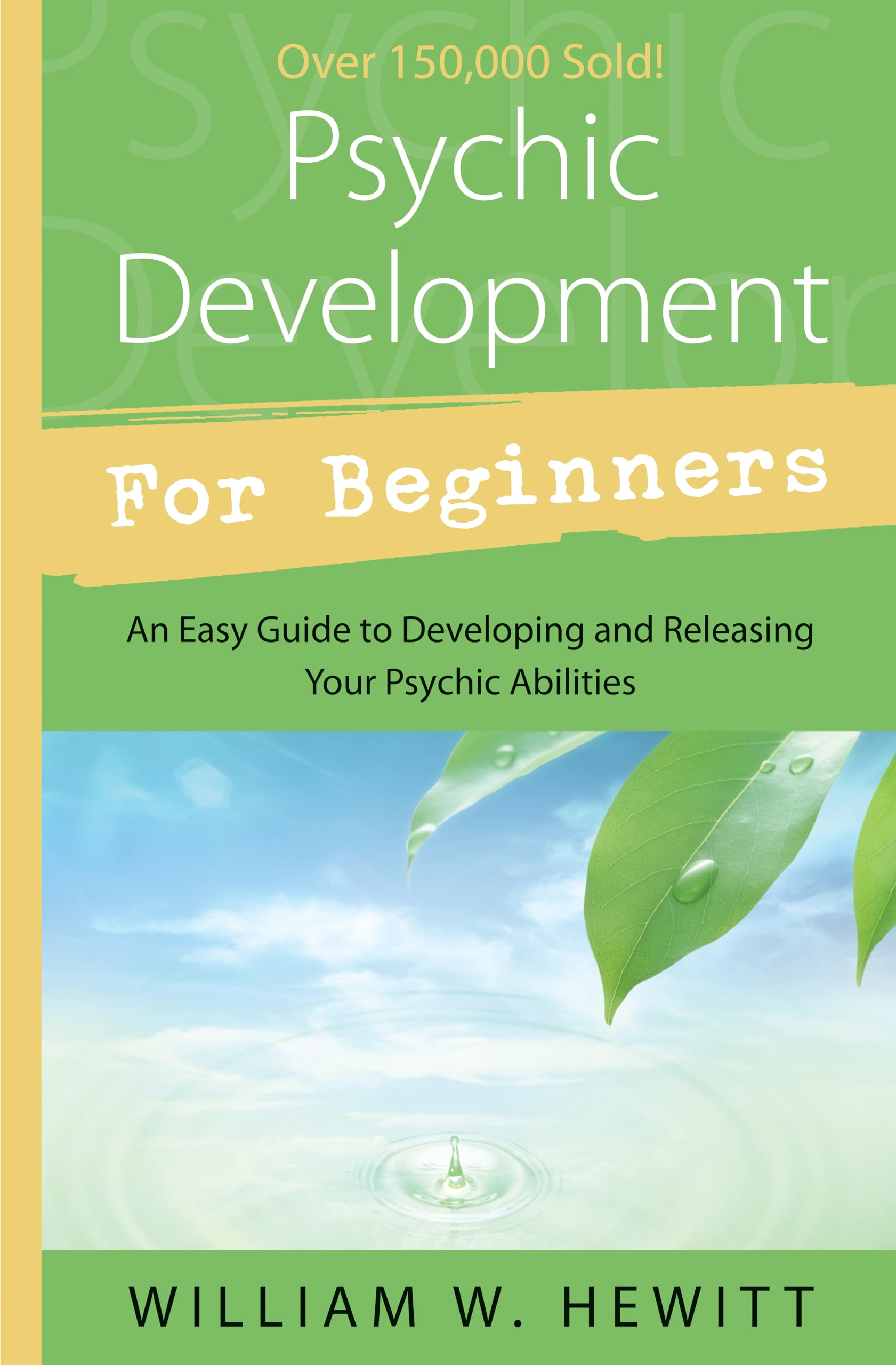 Psychic Development for Beginners: An Easy Guide to Releasing and Developing Your Psychic Abilities The Happy Book Stack