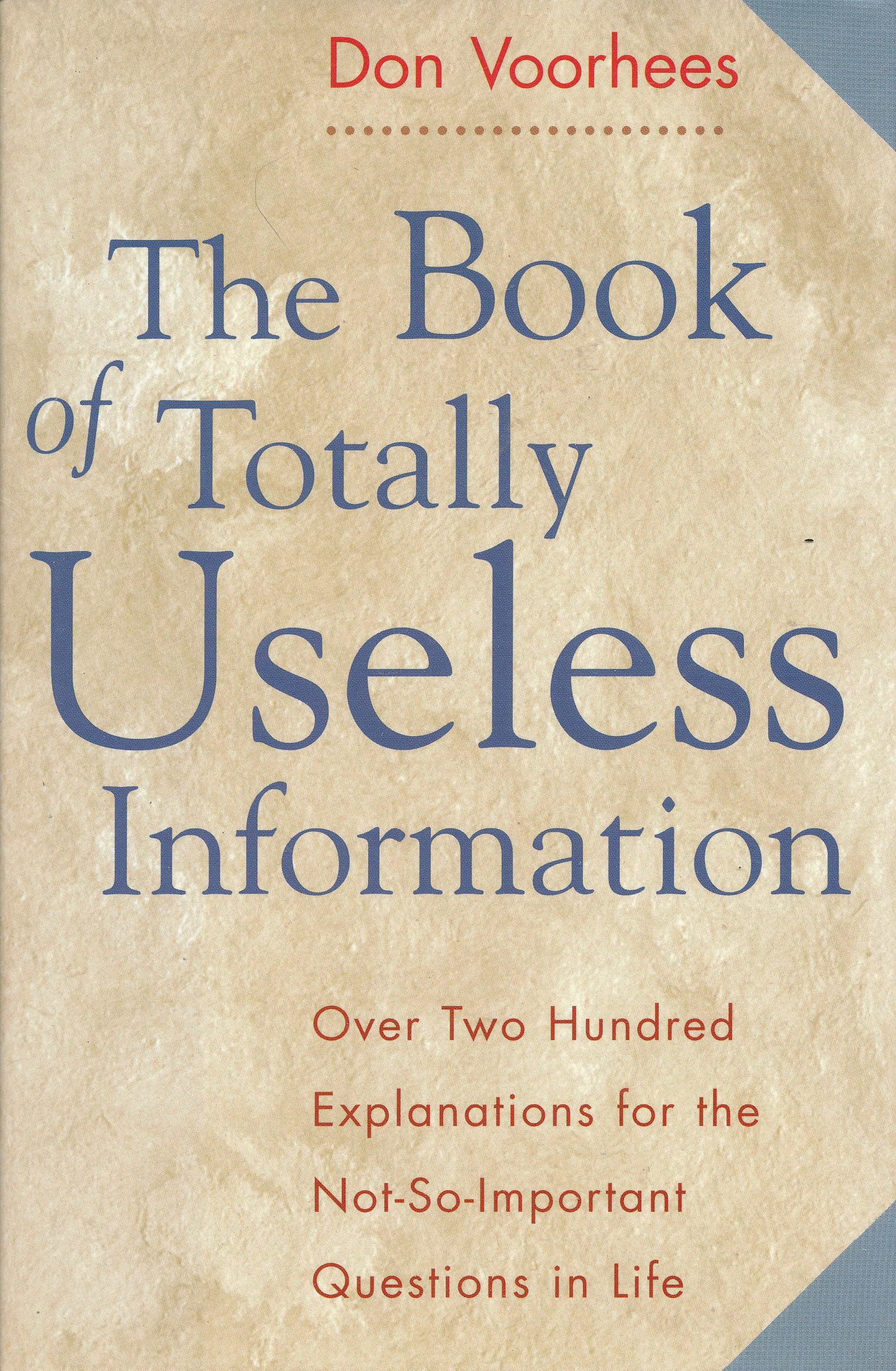 The Book of Totally Useless Information The Happy Book Stack