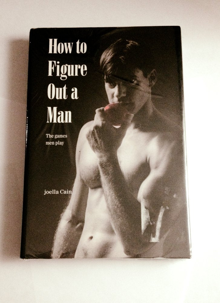 How to Figure Out a Man: The Games Men Play/How to Figure Out a Woman : The Games Women Play/2 Books in 1 Volume - 1239