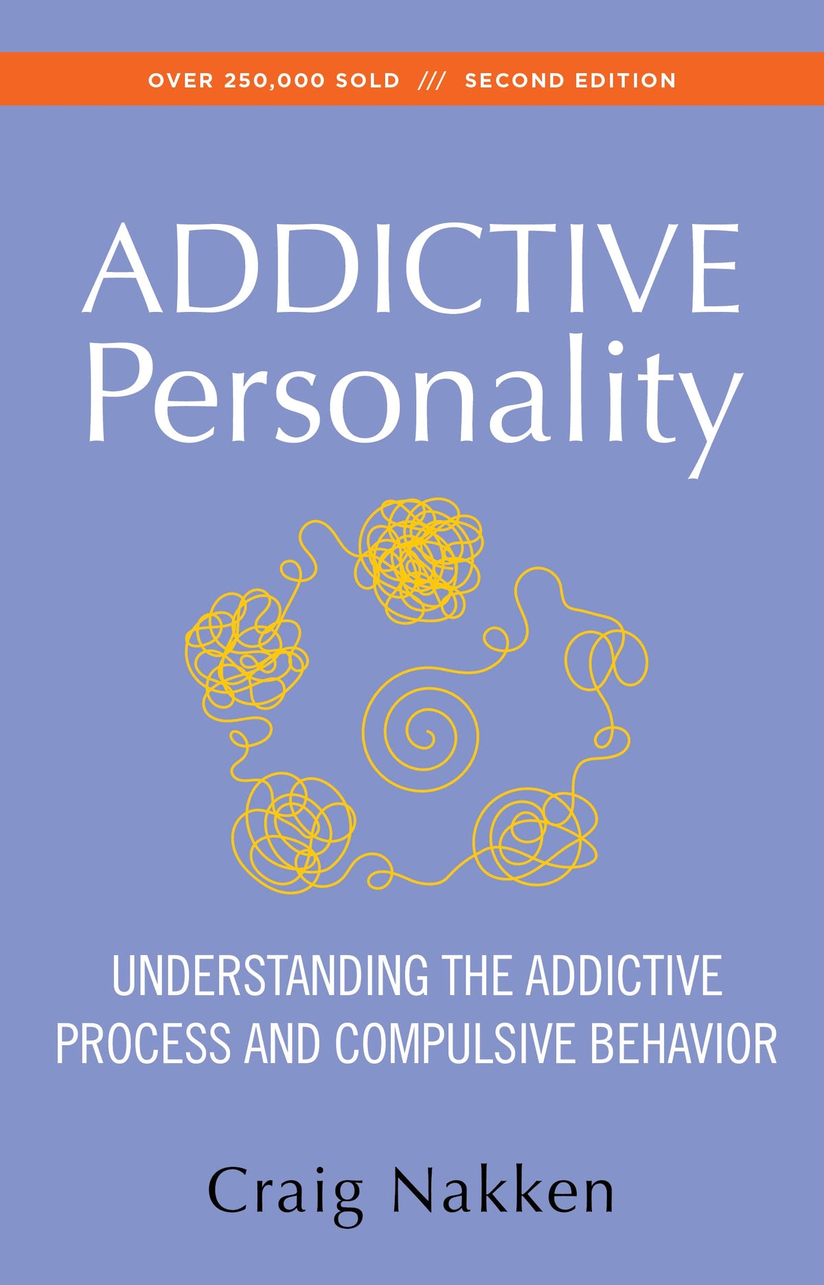The Addictive Personality: Understanding the Addictive Process and Compulsive Behavior The Happy Book Stack