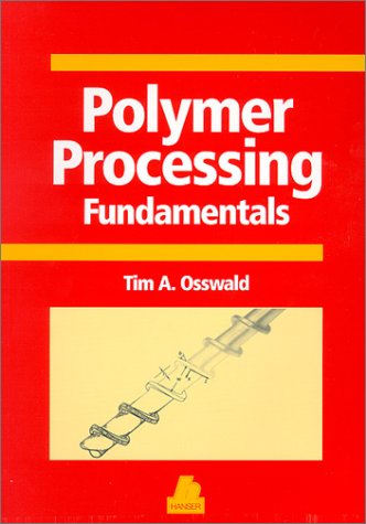 Polymer Processing Fundamentals - 8564