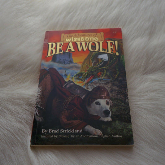 Be a Wolf! (Adventures of Wishbone) The Happy Book Stack