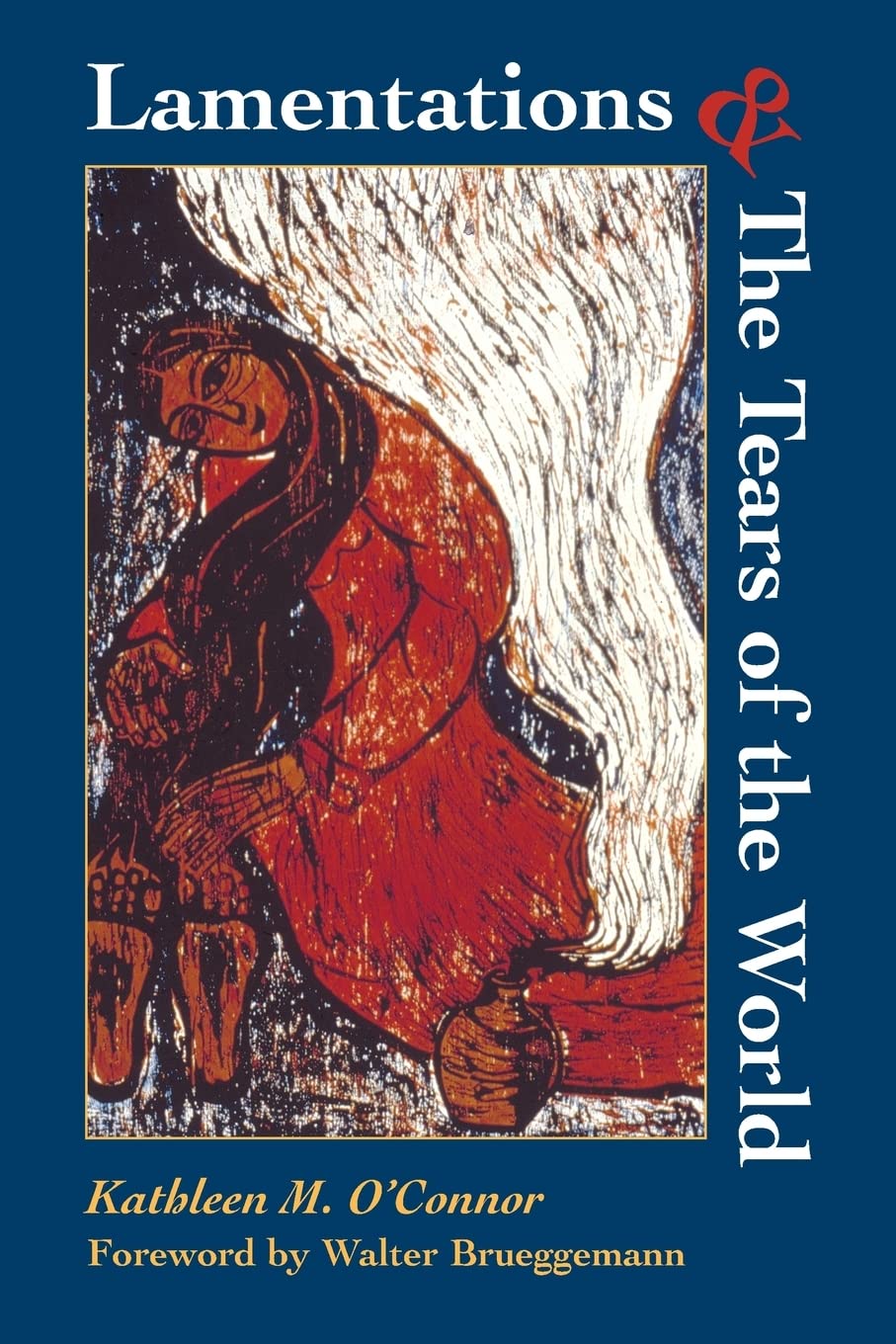 Lamentations and the Tears of the World (Catholicity in an Evolving Universe) The Happy Book Stack
