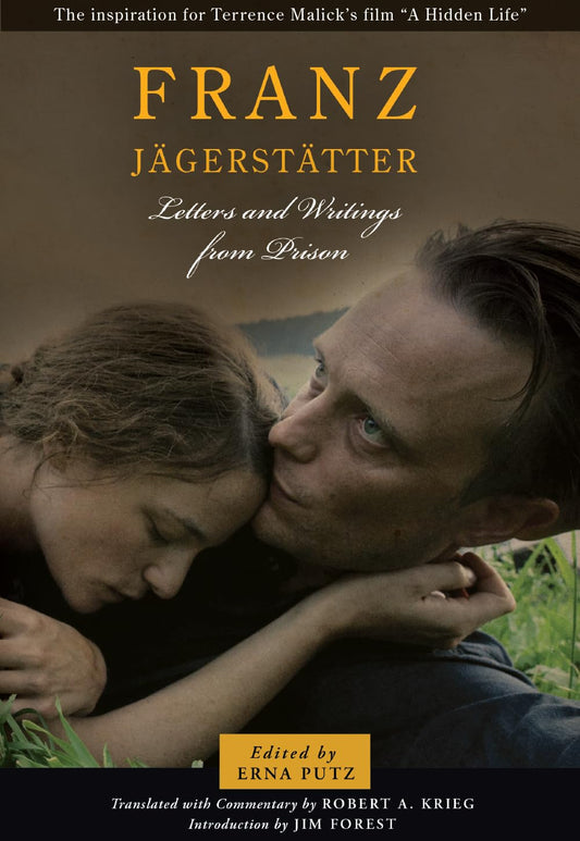 Franz Jägerstätter: Letters and Writings from Prison The Happy Book Stack