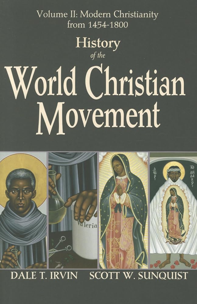 History of the World Christian Movement, Vol. 2: Modern Christianity from 1454-1800 - 8794