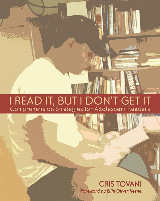 I Read It, but I Don't Get It: Comprehension Strategies for Adolescent Readers The Happy Book Stack