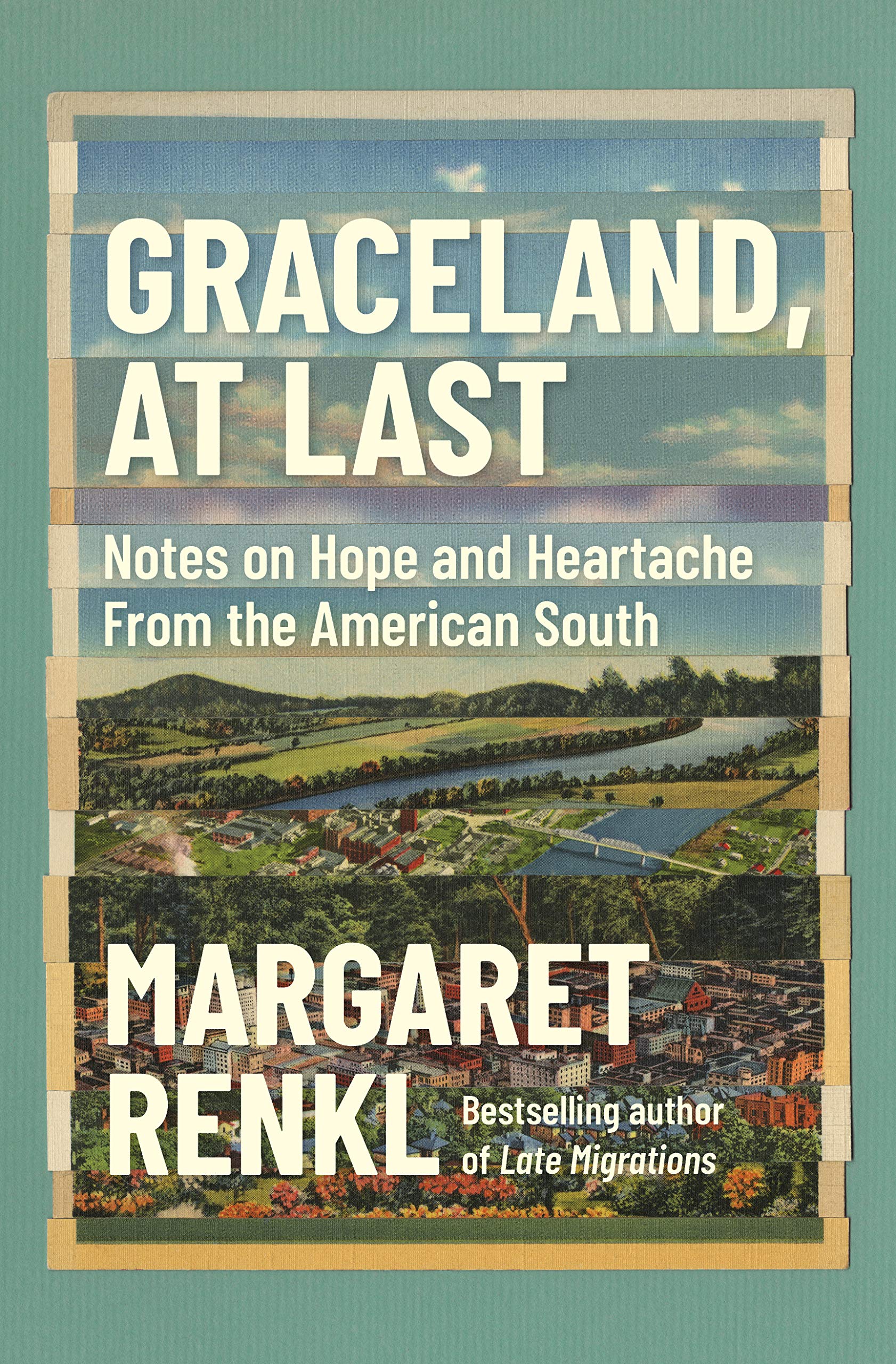 Graceland, At Last: Notes on Hope and Heartache From the American South The Happy Book Stack