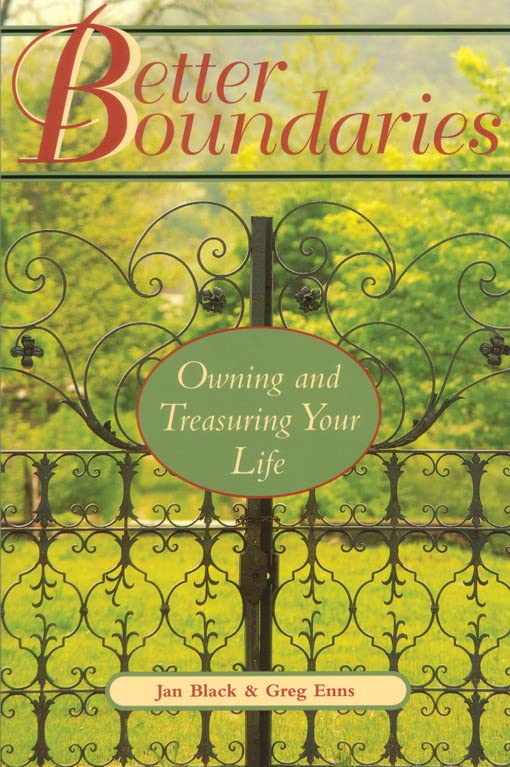 Better Boundaries: Owning and Treasuring Your Life The Happy Book Stack