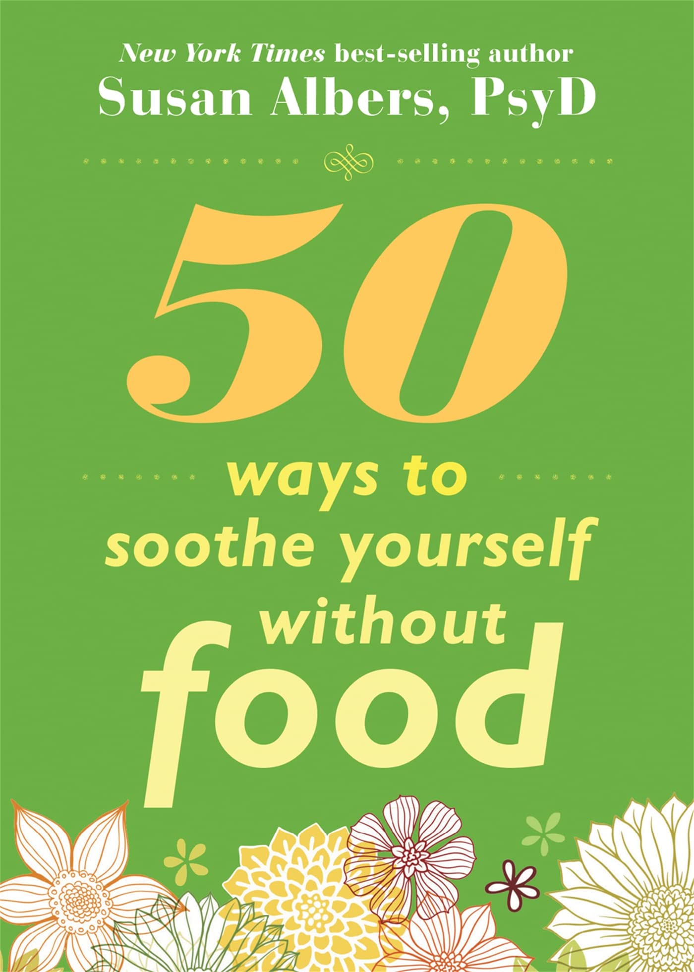 50 Ways to Soothe Yourself Without Food The Happy Book Stack
