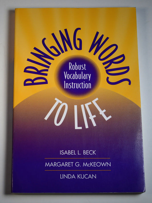 Bringing Words to Life: Robust Vocabulary Instruction The Happy Book Stack