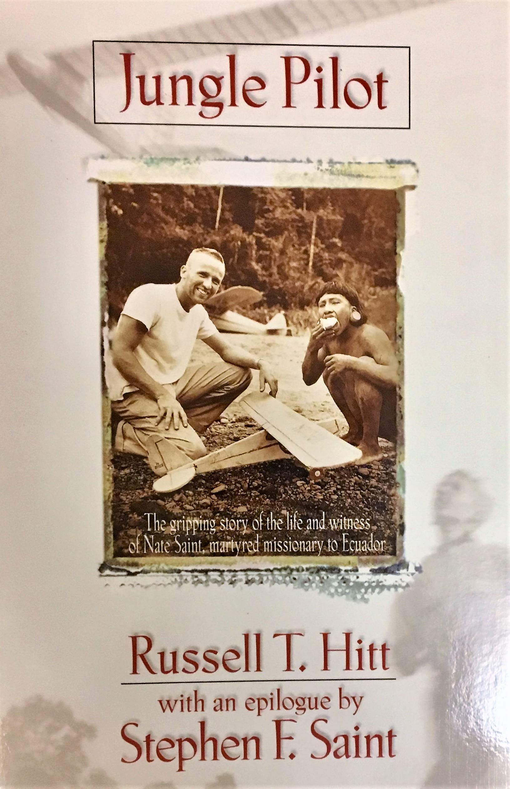 Jungle Pilot: The Gripping Story of the Life and Witness of Nate Saint, Martyred Missionary to Ecuador The Happy Book Stack